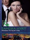 Revealed: His Secret Child / Rafe & Sarah - Part Three (eBook)